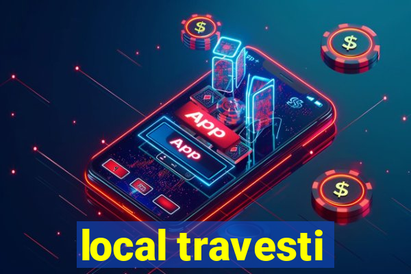 local travesti